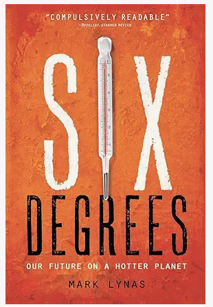 Cover of Six Degrees: Our Future on a Hotter Planet by Mark Lynas 